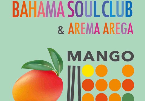 Bahama Soul Club Arema Arega Mango Sjajna Numera Kao Najava Za Album